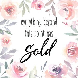 Everything beyond this point has sold